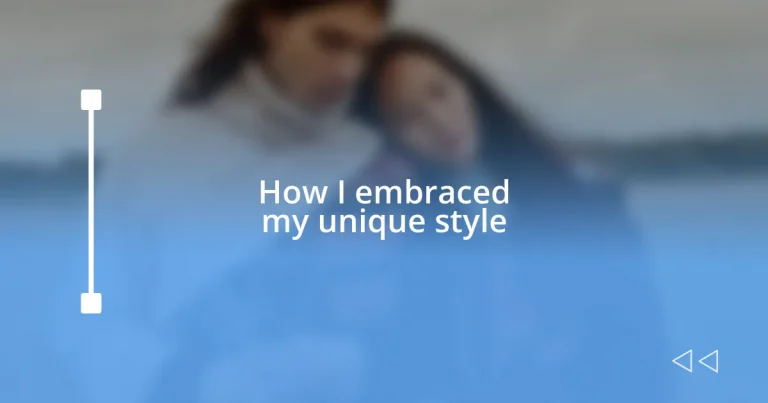 How I embraced my unique style