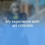 My experience with art criticism