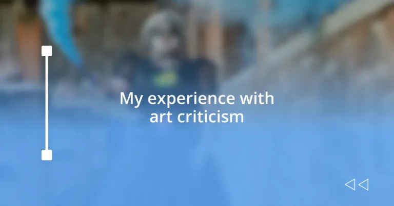 My experience with art criticism
