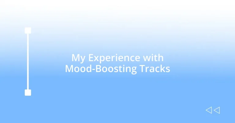 My Experience with Mood-Boosting Tracks
