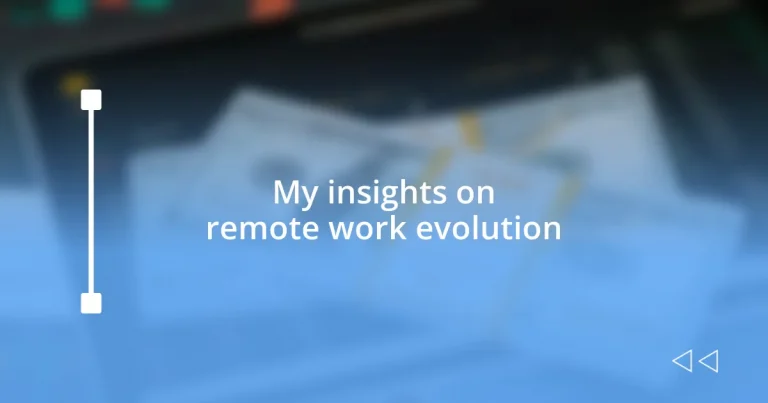My insights on remote work evolution