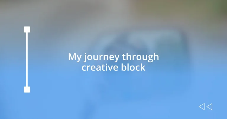 My journey through creative block
