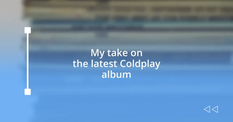 My take on the latest Coldplay album