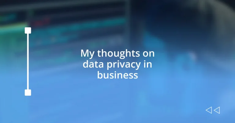 My thoughts on data privacy in business