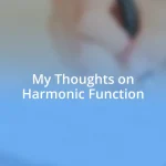 My Thoughts on Harmonic Function