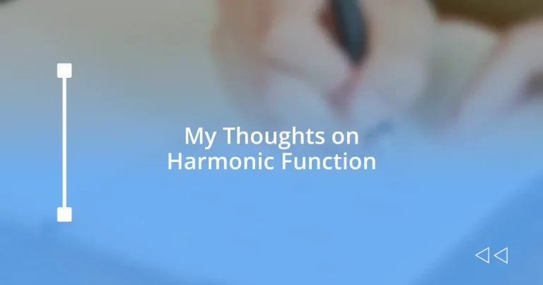 My Thoughts on Harmonic Function