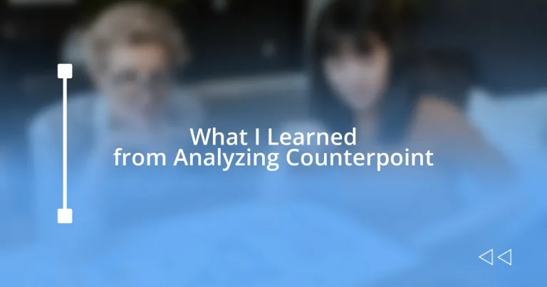 What I Learned from Analyzing Counterpoint