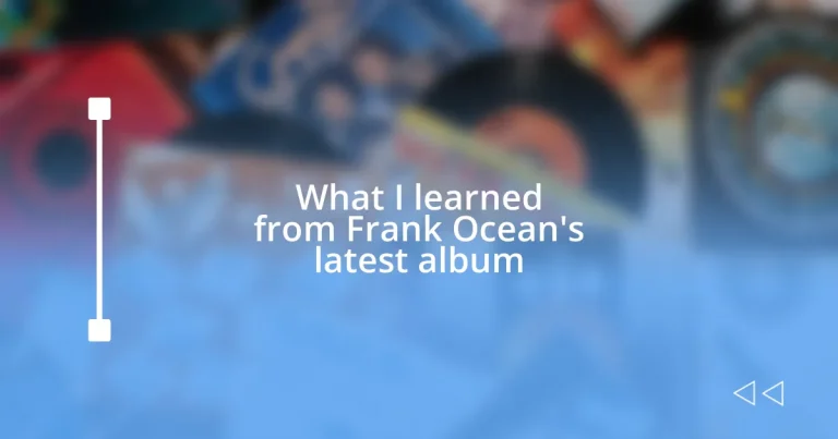 What I learned from Frank Ocean’s latest album