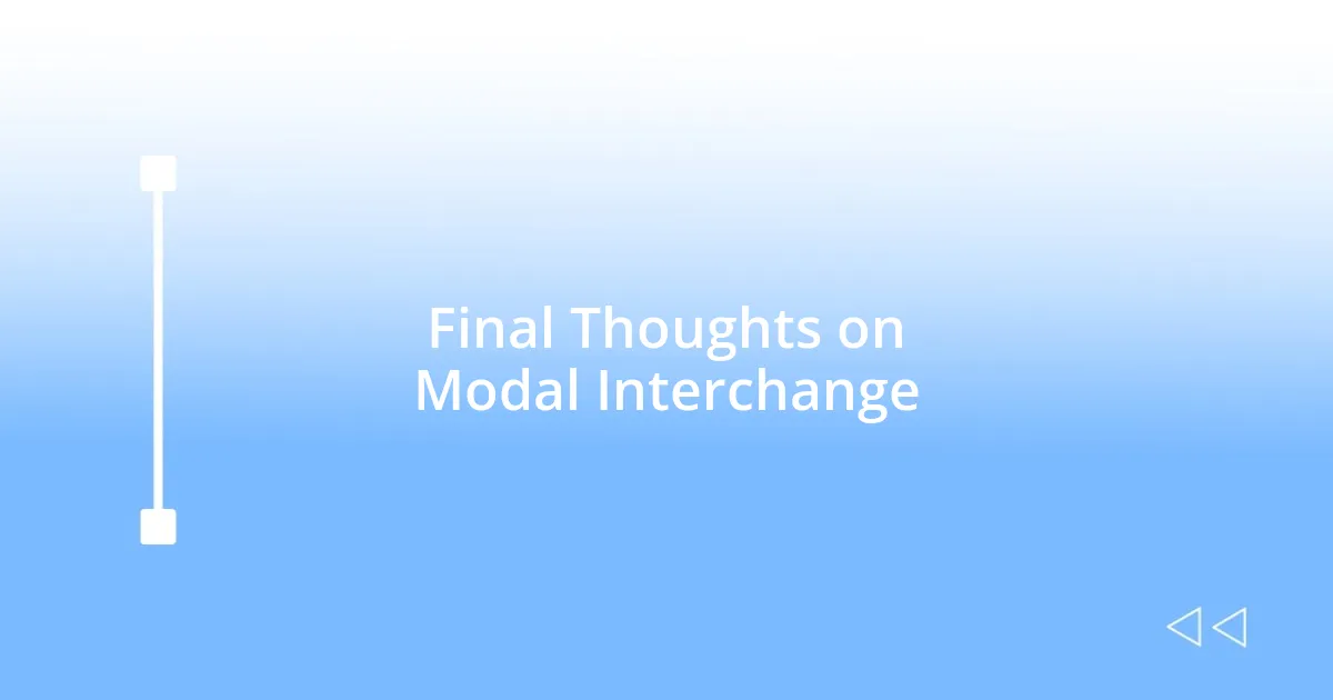 Final Thoughts on Modal Interchange