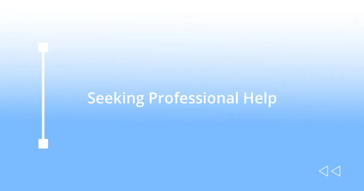 Seeking Professional Help