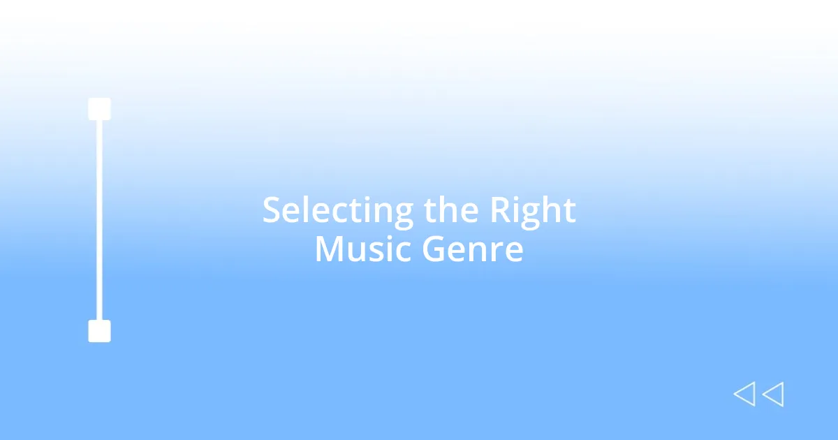 Selecting the Right Music Genre