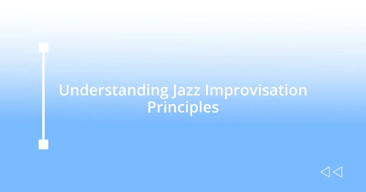 Understanding Jazz Improvisation Principles