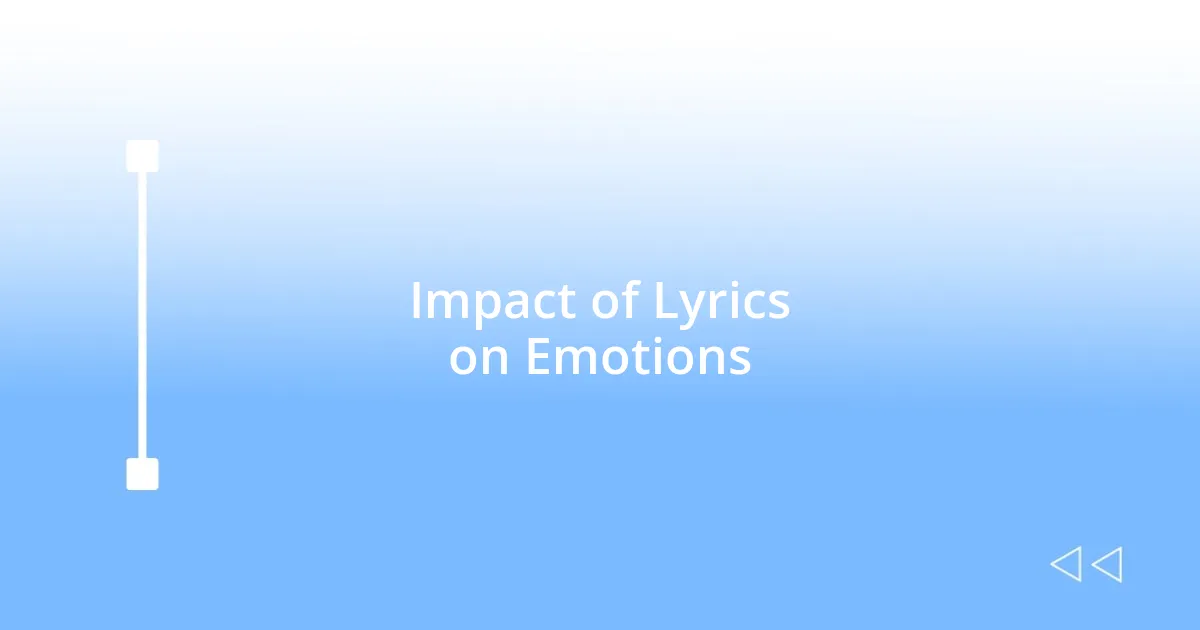 Impact of Lyrics on Emotions