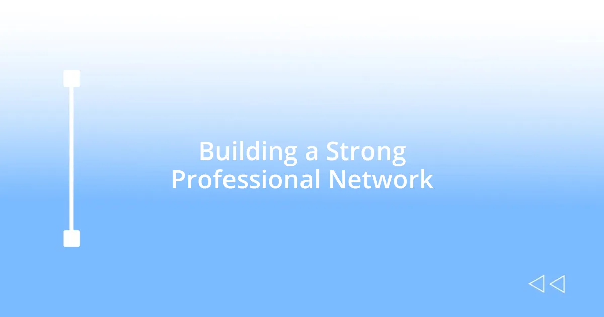 Building a Strong Professional Network